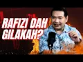 Lagu RAFIZI DAH GILAKAH?