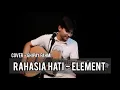 Download Lagu Rahasia hati - Element ( Cover - Ghipay fahmi )