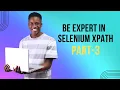 Dynamic XPath - Part 3