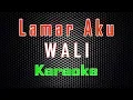 Download Lagu Wali - Lamar Aku (Karaoke) | LMusical