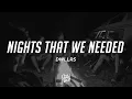 Download Lagu DWLLRS - Nights That We Needed (Lyrics)