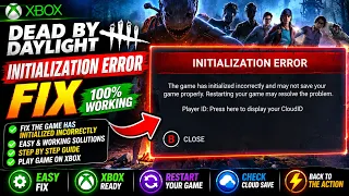 Fix Dead by Daylight Initialization Error The Game Has Initialized Incorrectly Error on Xbox