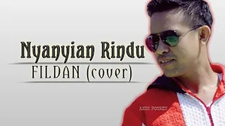 Download Fildan-Nyanyian Rindu (cover)|video lirik MP3