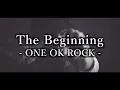 Download Lagu 【Lyrics】 ONE OK ROCK - The Beginning 和訳、カタカナ付き