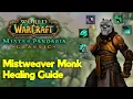 MoP Classic Mistweaver Monk - A Complete Guide