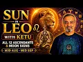 Sun in Leo with Ketu 2026 A Powerful Karmic Reset All 12 Signs