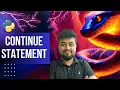 Python Tutorial for Beginners Continue statement in loops Hindi