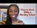 How To Work Full Time While In Nursing School