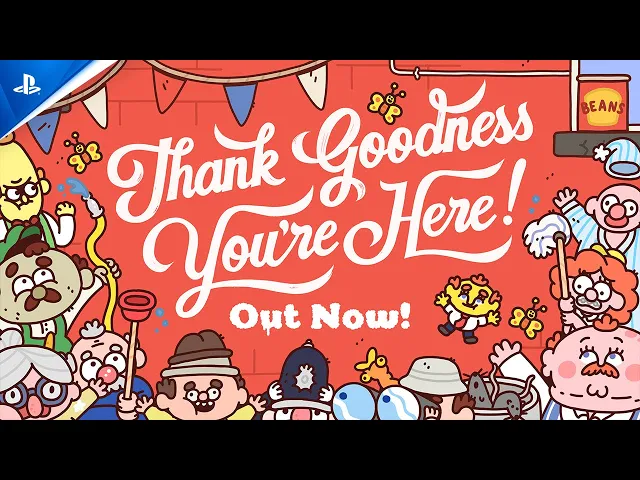 Thank Goodness You’re Here! - Launch Trailer | PS5 &amp; PS4 Games