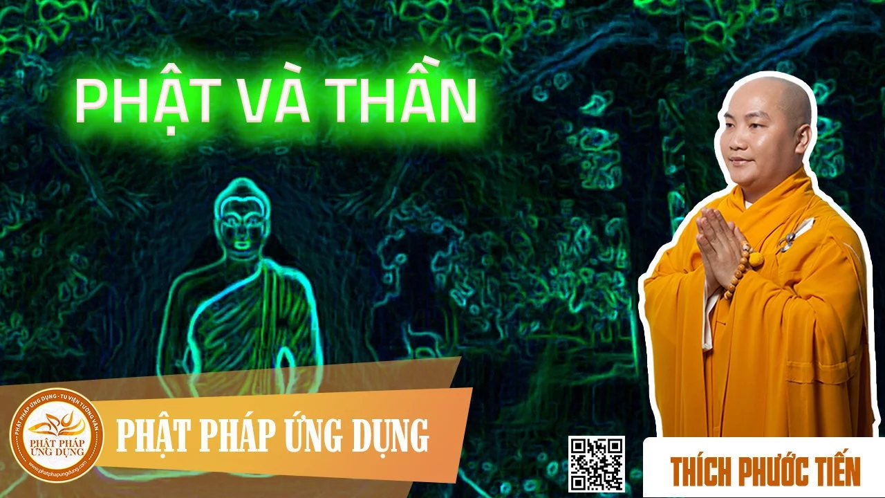 Phật Và Thần - Thầy Thích Phước Tiến