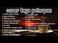 Download Lagu cover lagu peterpan terpopuler | lagu terbaik peterpan MP3