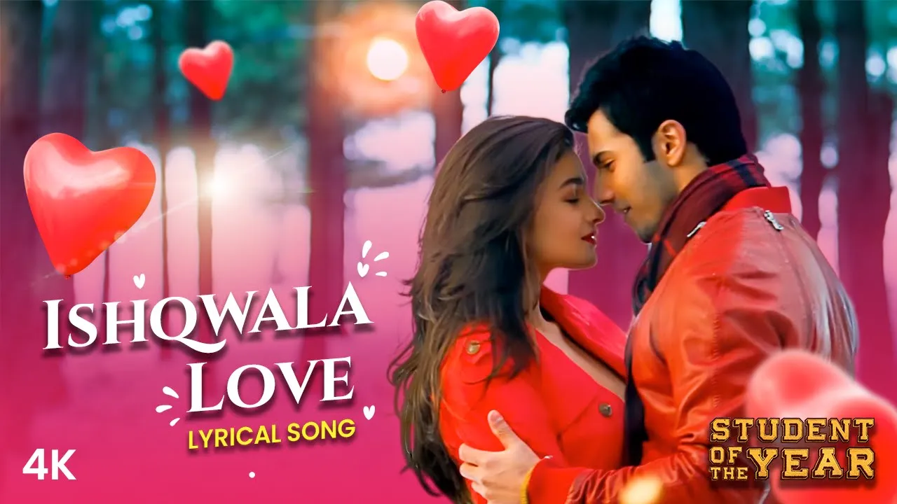 Ishq Wala Love - Lyrical Video | Alia Bhatt, Sidharth Malhotra, Varun Dhawan | Neeti Mohan | SOTY Ishq Wala Love - Lyrical Video | Alia Bhatt, Sidharth Malhotra, Varun Dhawan | Neeti Mohan | SOTY