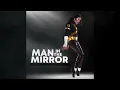 Download Lagu Michael Jackson - Man In The Mirror (my mix) 2024