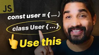 Why you should consider using Classes over Objects in Javascript Explained in Hindi Day