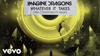 Download Imagine Dragons, Miss Congeniality - Whatever It Takes (Miss Congeniality Remix/Audio) MP3