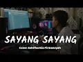 Sayang Sayang - Yeni Inka Cover Ashifbarkia || Yen Awan Tansah Kelingan
