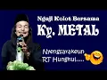 Download Lagu Ngaji Kolot Ustadz Metal / Ky. Umed Amir dari Karawang - Jawabarat