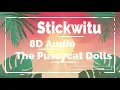 Download Lagu The Pussycat Dolls - Stickwitu 8D Audio