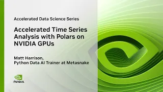 Accelerated Time Series Analysis with Polars on NVIDIA GPUs Accelerated Data Science Series