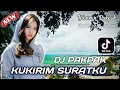 Download Lagu KUKIRIM SURATKU || DJ PAKPAK TERBARU 🎶 FULL BASS