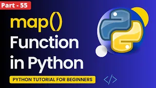 Map Function in Python How to Use map function in Python Python Tutorial Part - 55
