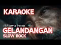 Lagu KARAOKE GELANDANGAN – Slow Rock Version | H. Rhoma Irama | Tanpa Vokal