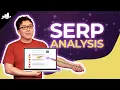How to Analyze SERP to Improve Your Rankings