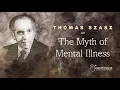 Lagu Thomas Szasz on The Myth of Mental Illness