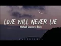 Download Lagu Michael Learns to Rock - Love Will Never Lie (LYRICS) ♪