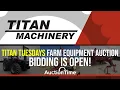 Titan Tuesdays Farm Equipment Auction Bid Now On AuctionTime com