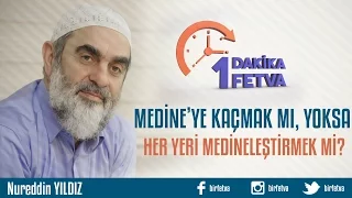 Medine’ye kaçmak mı, yoksa her yeri Medineleştirmek mi?