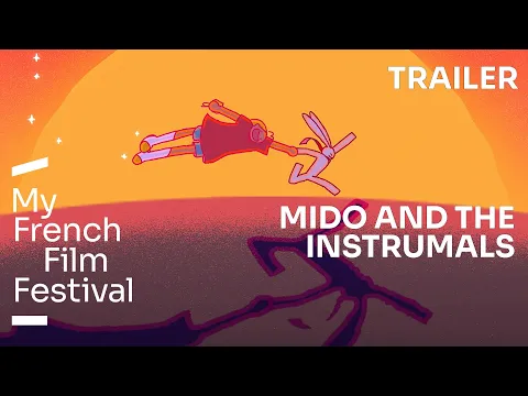 MIDO ET LES INSTRUMEAUX | BANDE-ANNONCE | MyFrenchFilmFestival