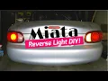 How To Miata Reverse Light Turn Signal Brake Light Replacement