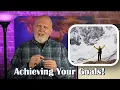 Achieving Your Goals and how coaching can help