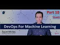 Azure MLOps - DevOps for Machine Learning Part 10 Last Part Testing End to End MLOps Pipelines