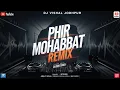 Lagu Phir Mohabbat - Remix || BreakUp || Dj Vishal Jodhpur || Love Mix || Arijit Singh