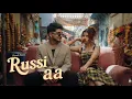 Russi Aa (Official Video) | Harsh Nussi & Deep Klair | New Punjabi songs 