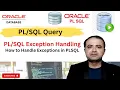 PLSQL Exception Handling How to Handle Exceptions in PLSQL