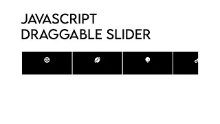 Vanilla JavaScript Create A Draggable Slider