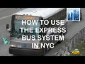 HOW TO USE THE EXPRESS BUS IN NEW YORK CITY