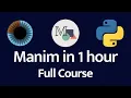 Learn Manim - Full Course for Beginners Tutorial