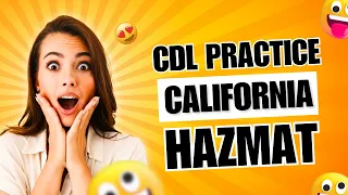 California CDL HazMat Practice Test 50 Questions Hazardous Materials Endorsement Exam 2025