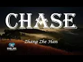 Download Lagu Chase (追) Zhuī - Zhang Zhe Han 張哲瀚 // Lyric Video