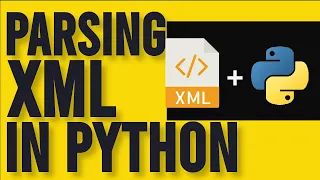 How to Parse XML Files in Python with xml etree ElementTree