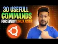 30 Useful commands for Every Linux user Linux Basic Commands