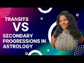 Transits vs Progressions in Astrology The Key Difference Explained