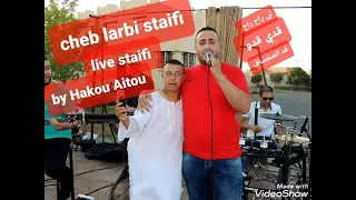 Cheb Larbi Staifi Live لي راح راح سطايفي By Hakou Aitou 2021 