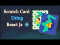 How to Create a Scratch Card in React Scratch Card using React JS React JS Tutorial