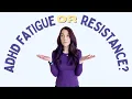 Is It Procrastination or AD Fatigue 327