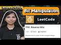 Lec 6 16 Reverse Bits Leetcode Bit Manipulation Bit masking Easy Explanation With Dry Run